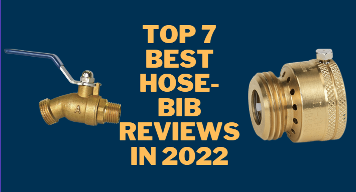 Top 7 Best Hose Bib Reviews In 2022 